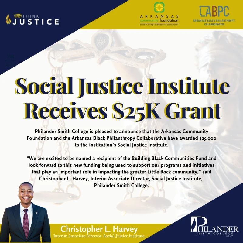 Social Justice Institute at Philander Smith College Receives $25K Grant from Building Black Communities Fund